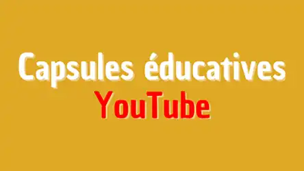 Capsules éducatives